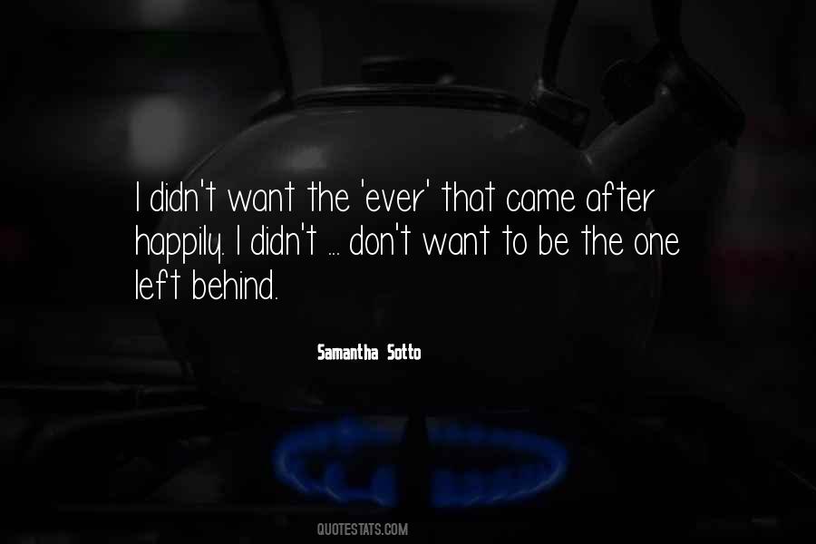 The One Left Behind Quotes #1337725