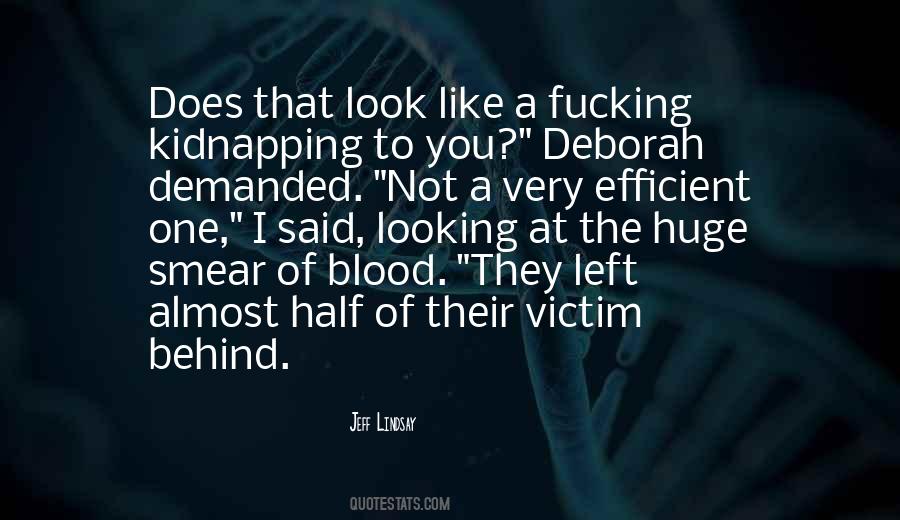 The One Left Behind Quotes #1427507