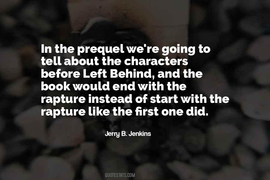 The One Left Behind Quotes #1437029