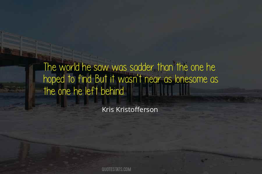 The One Left Behind Quotes #154550