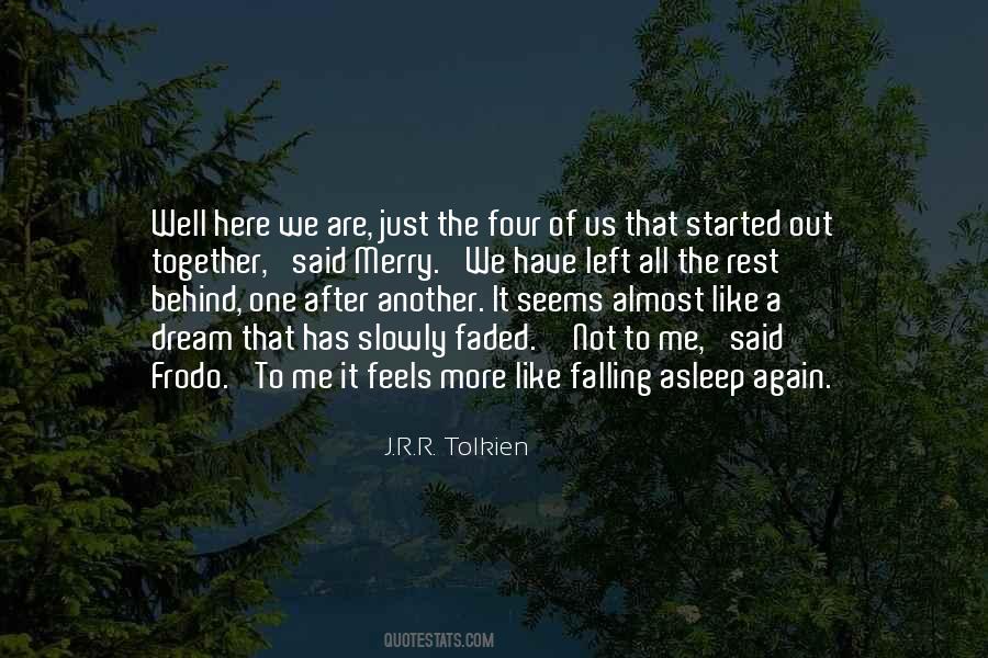The One Left Behind Quotes #696987