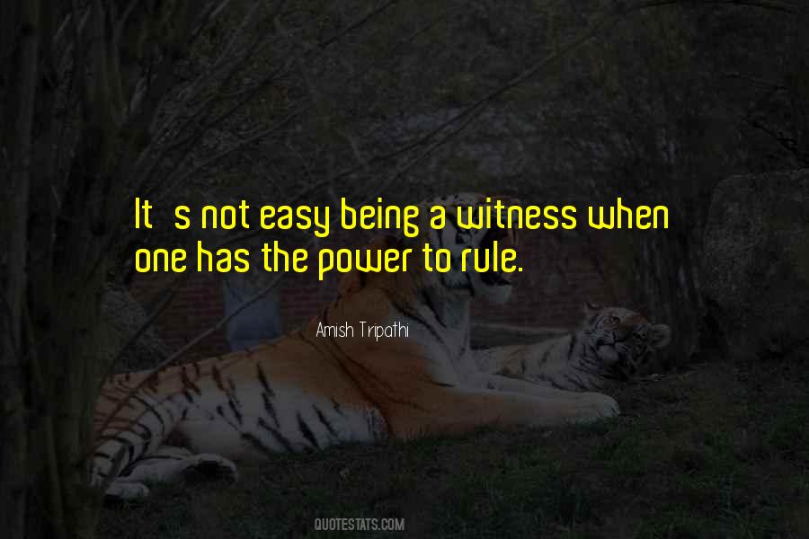 Quotes About Being A Witness #1074270