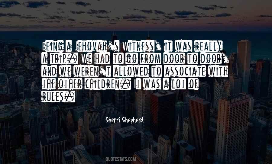 Quotes About Being A Witness #890819