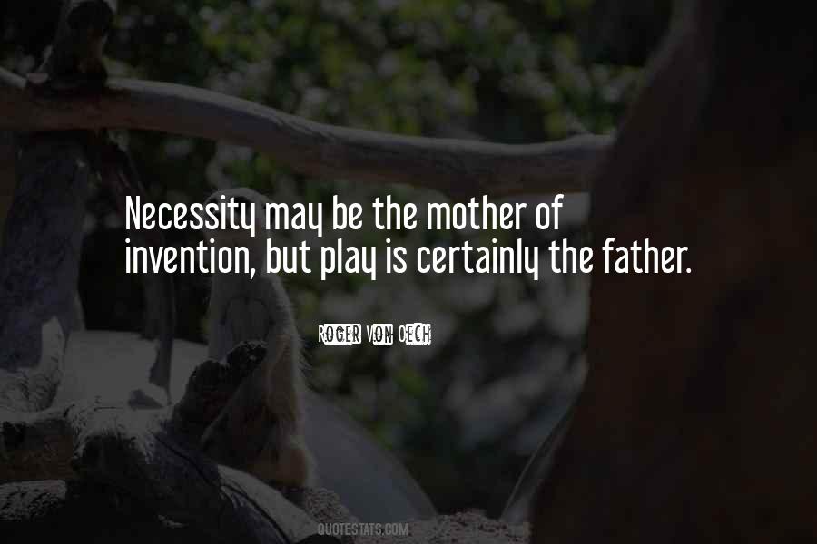 Mother Of Necessity Quotes #1746977