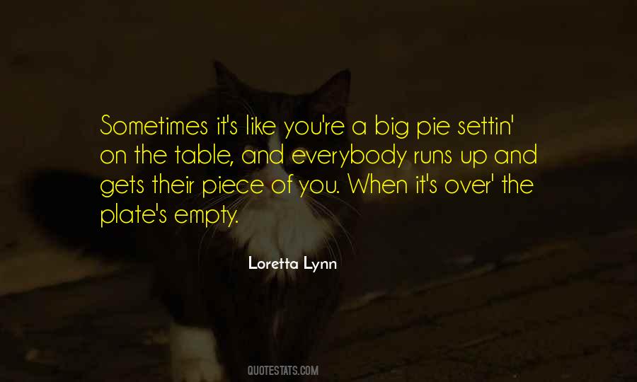 Piece Of Pie Quotes #925571