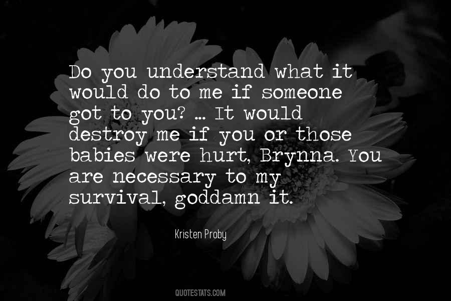 If You Got Me Quotes #963303