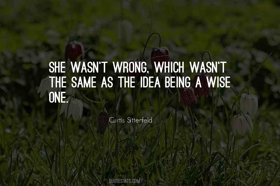Wise One Quotes #1151859