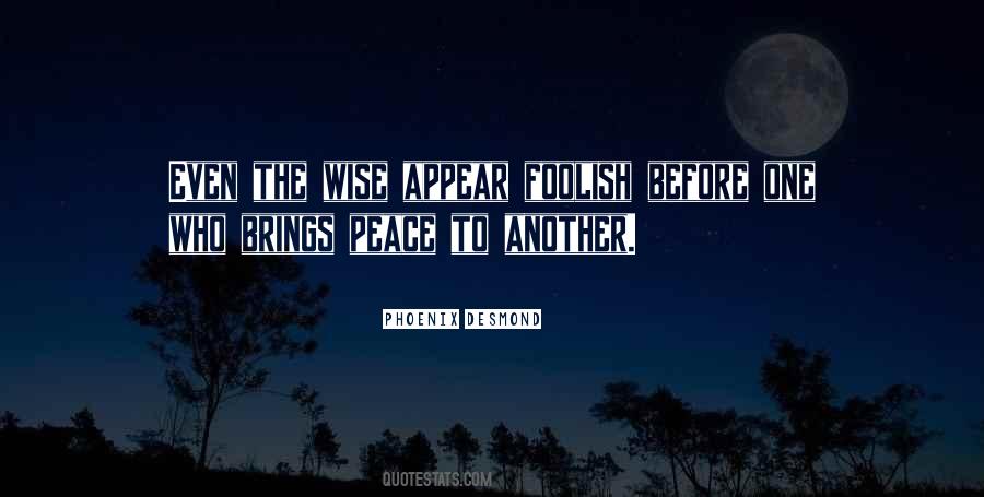 Wise One Quotes #276591