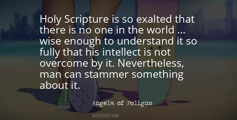 Wise One Quotes #354627