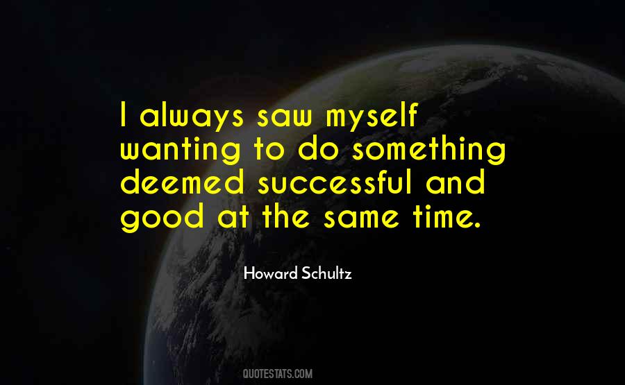 Quotes About Wanting To Be Successful #1078528