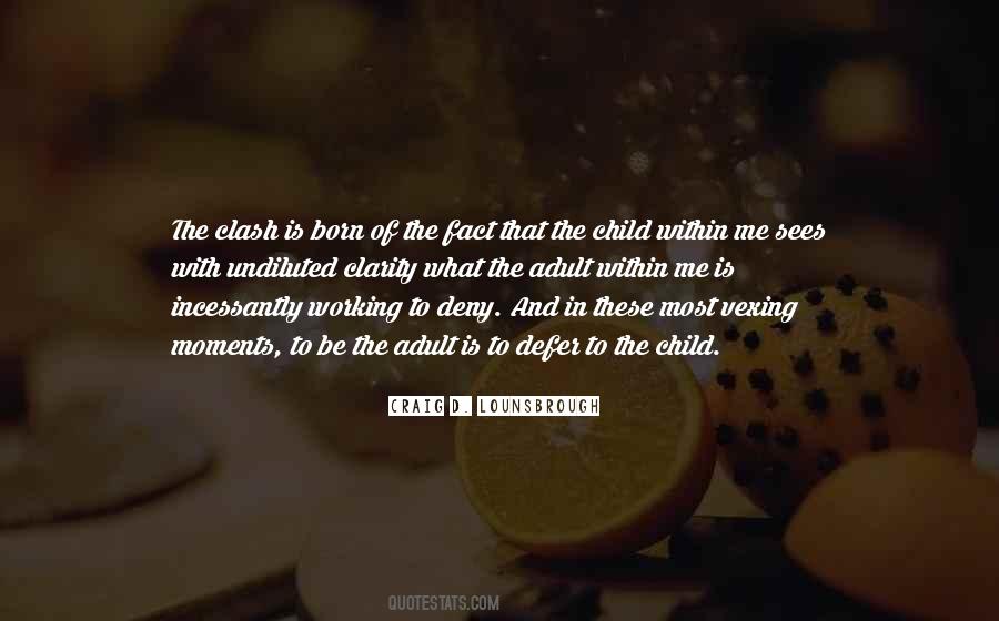 Child Wisdom Quotes #564576
