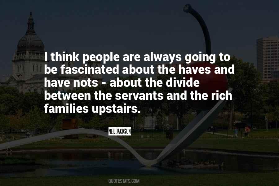 Quotes About Haves #1478380