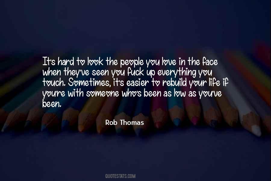 Rebuild My Life Quotes #1500137