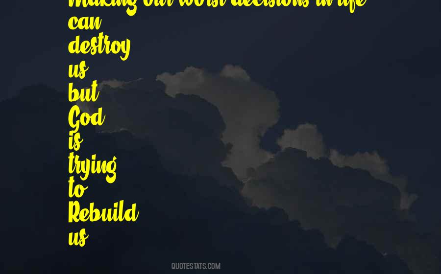 Rebuild My Life Quotes #300140