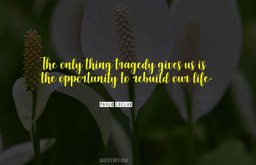 Rebuild My Life Quotes #965796