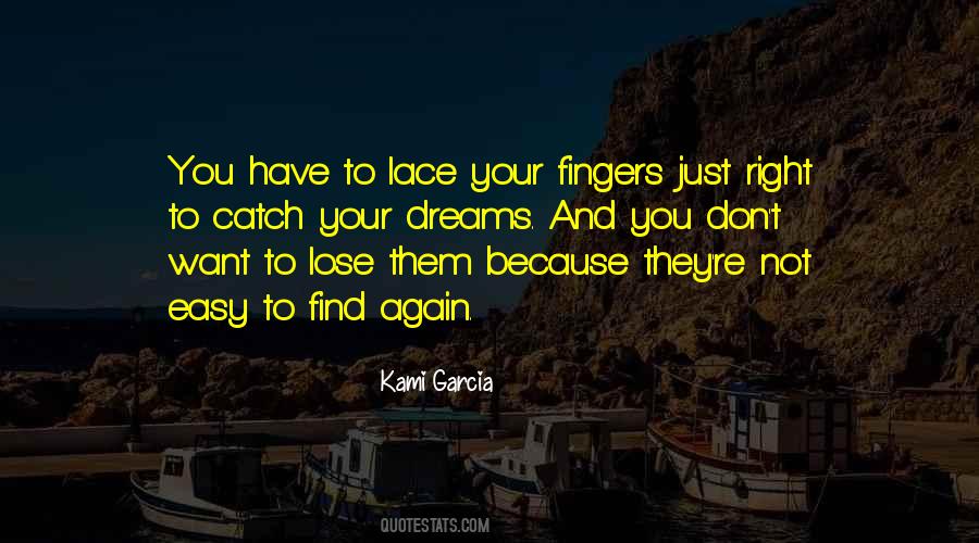 Catch Your Dreams Quotes #1183888