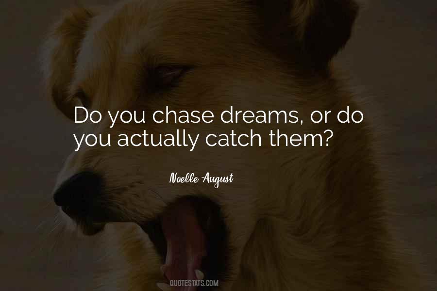 Catch Your Dreams Quotes #741401