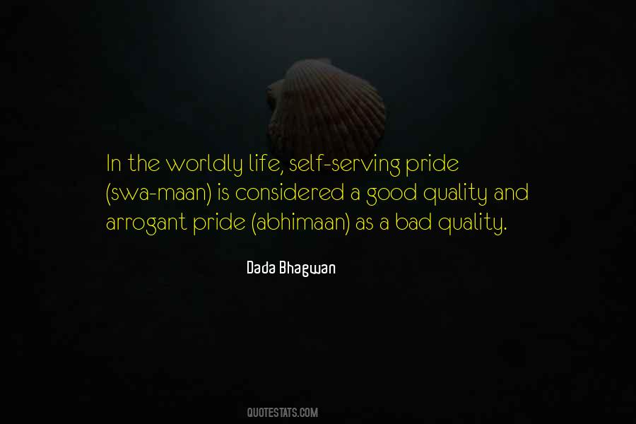Pride Is Not Good Quotes #1412124