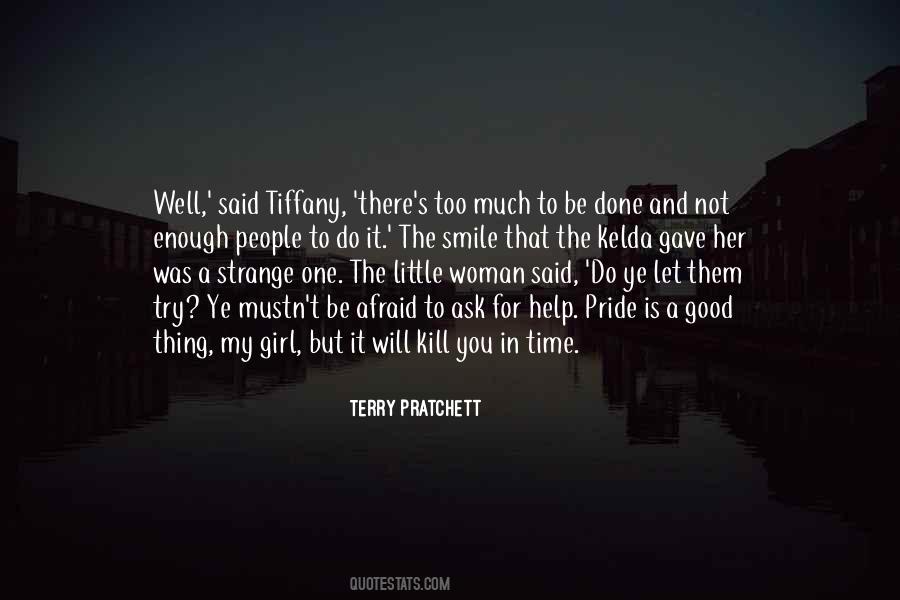 Pride Is Not Good Quotes #1683943