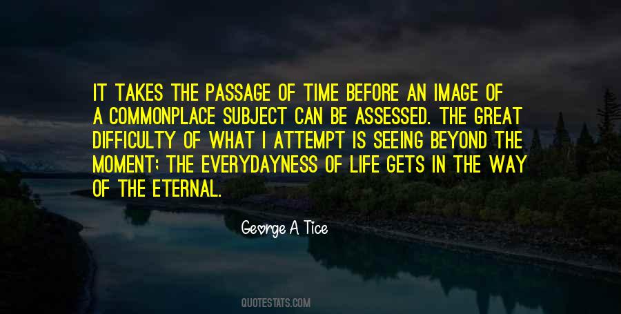 Quotes About The Passage Of Life #1770783