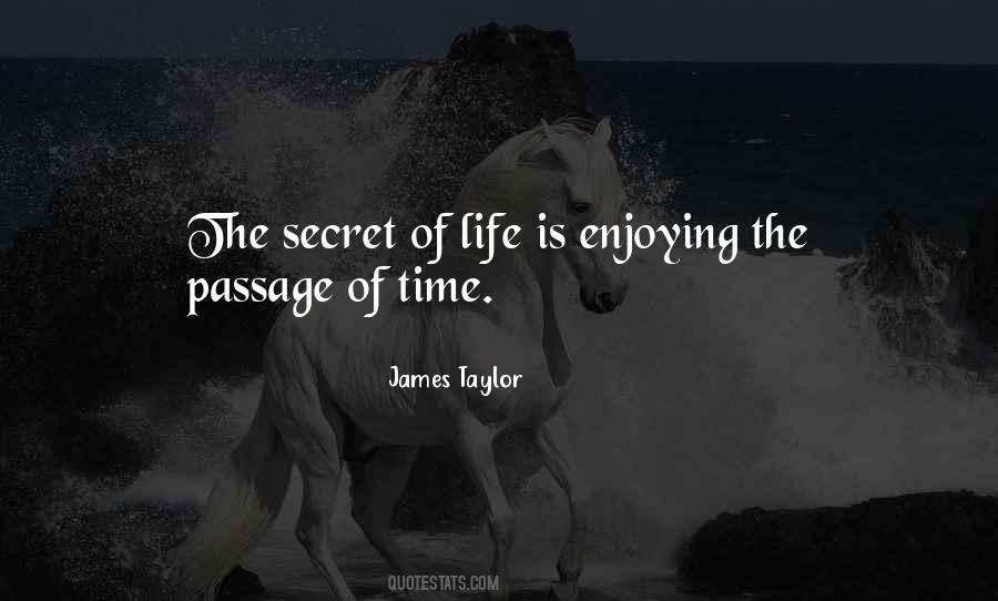 Quotes About The Passage Of Life #1817412