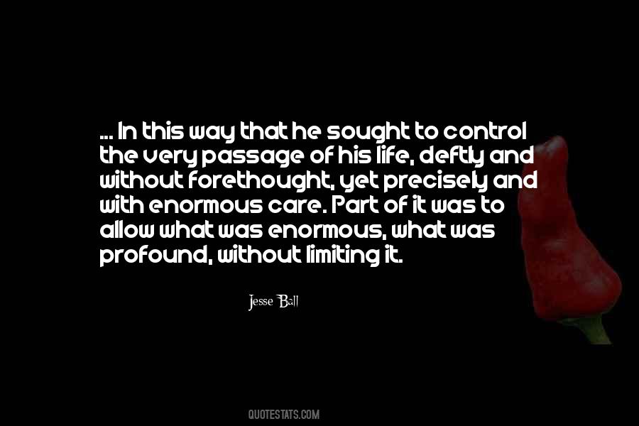 Quotes About The Passage Of Life #885754