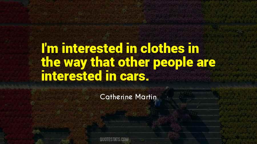No One Is Interested In Me Quotes #32920