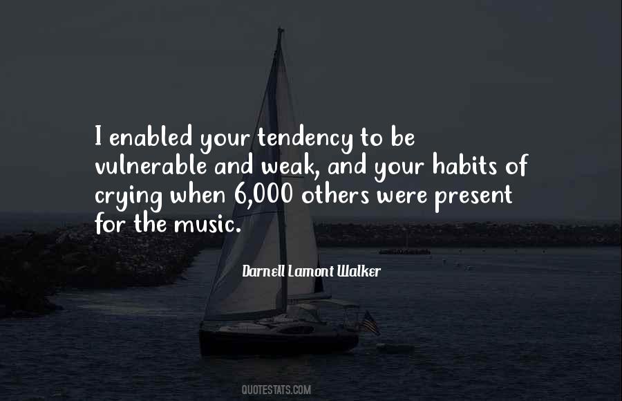 Your Habits Quotes #1299181