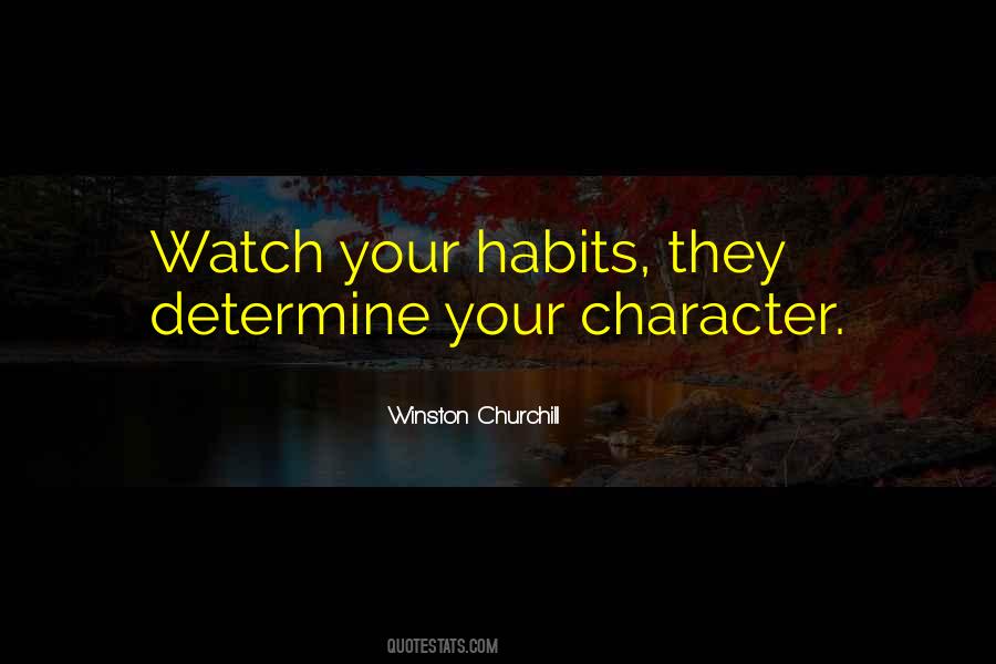 Your Habits Quotes #277118