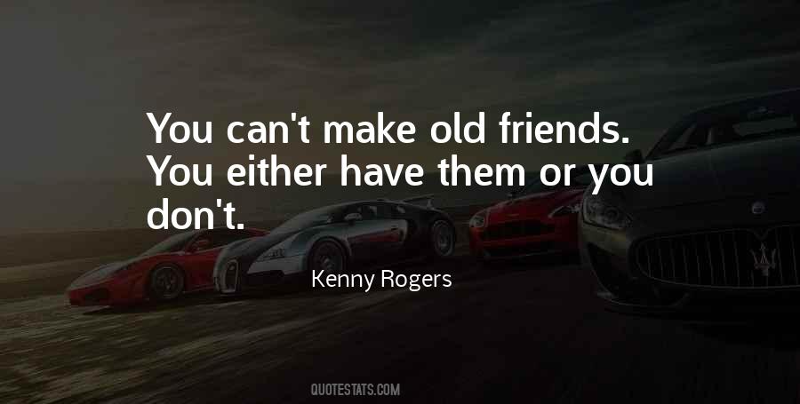 Old Friends Are The Best Quotes #244700