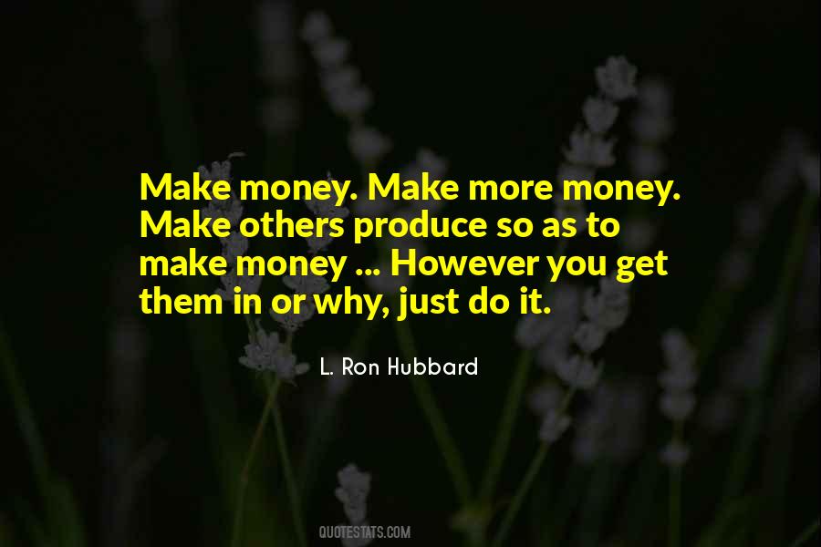 To Make More Money Quotes #918689