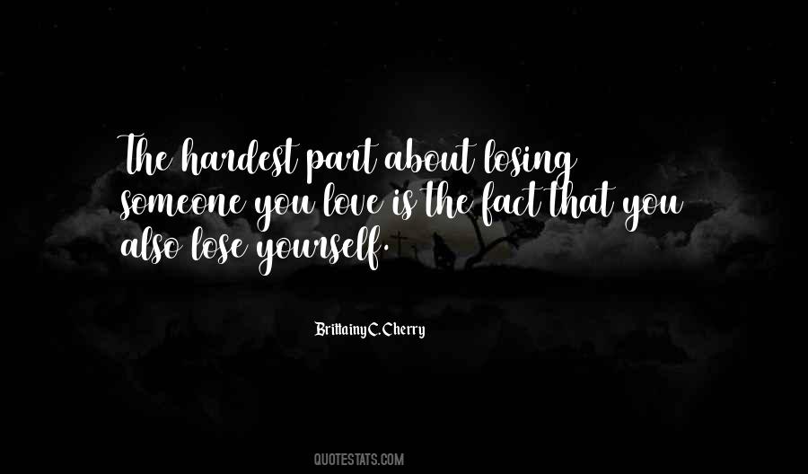 Quotes About The Hardest Part #1178705