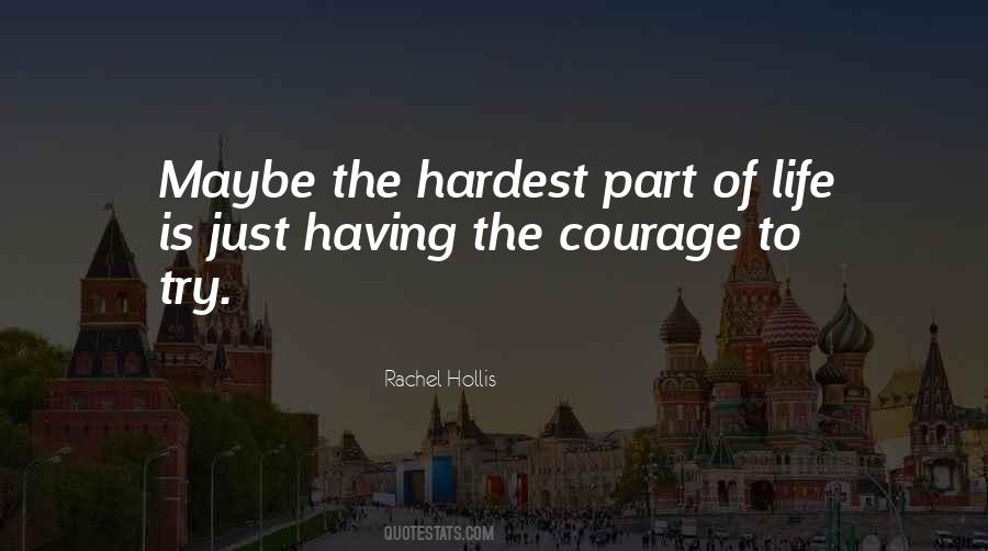 Quotes About The Hardest Part #1500235