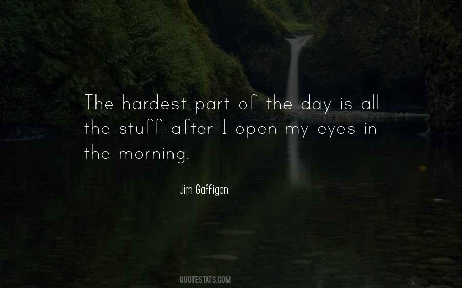 Quotes About The Hardest Part #1624223