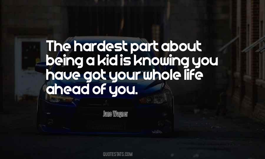Quotes About The Hardest Part #1840689