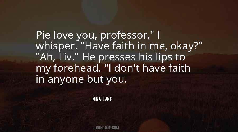 Quotes About Have Faith In Me #1173143