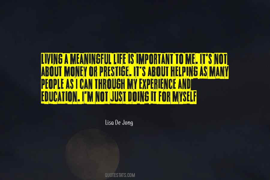 Meaningful Experience Quotes #1642047