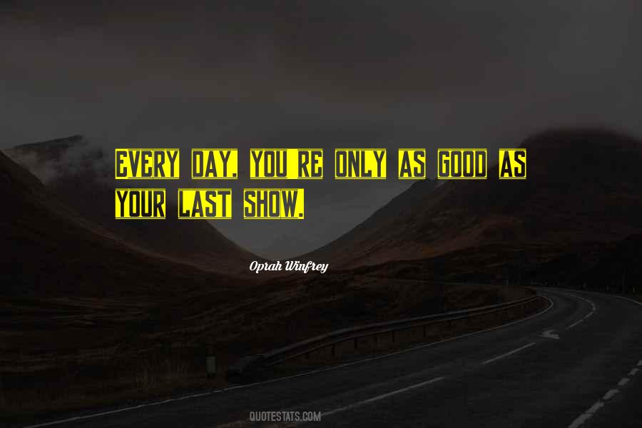 Show Day Quotes #1478488