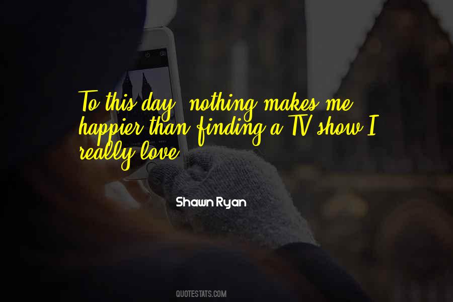 Show Day Quotes #1836650