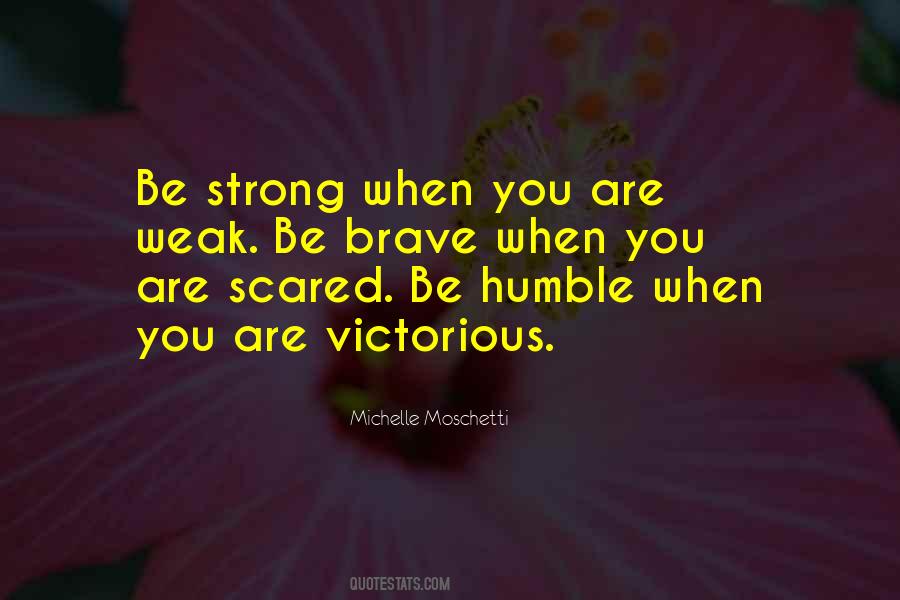 Strong And Humble Quotes #226512