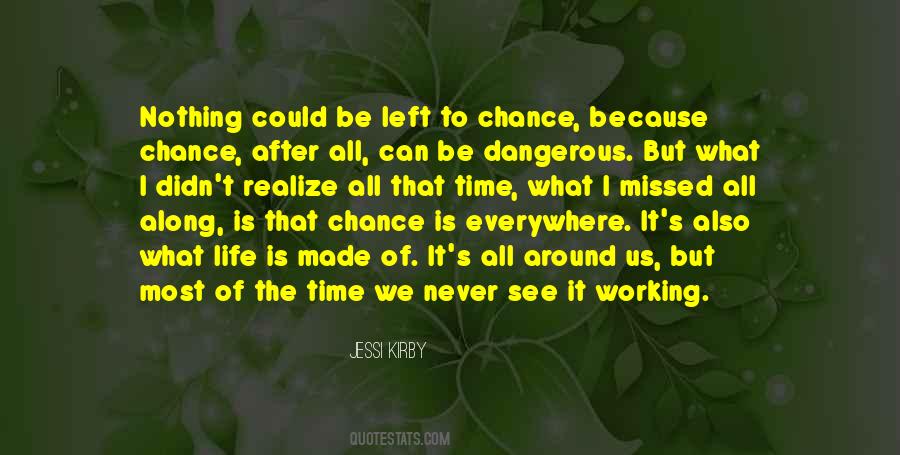 I Missed My Chance Quotes #1185686