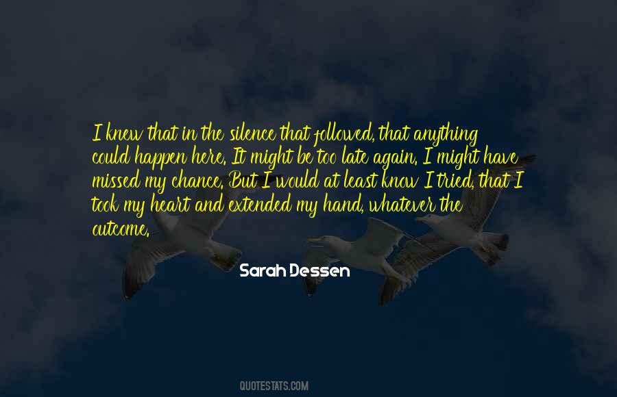I Missed My Chance Quotes #1690098