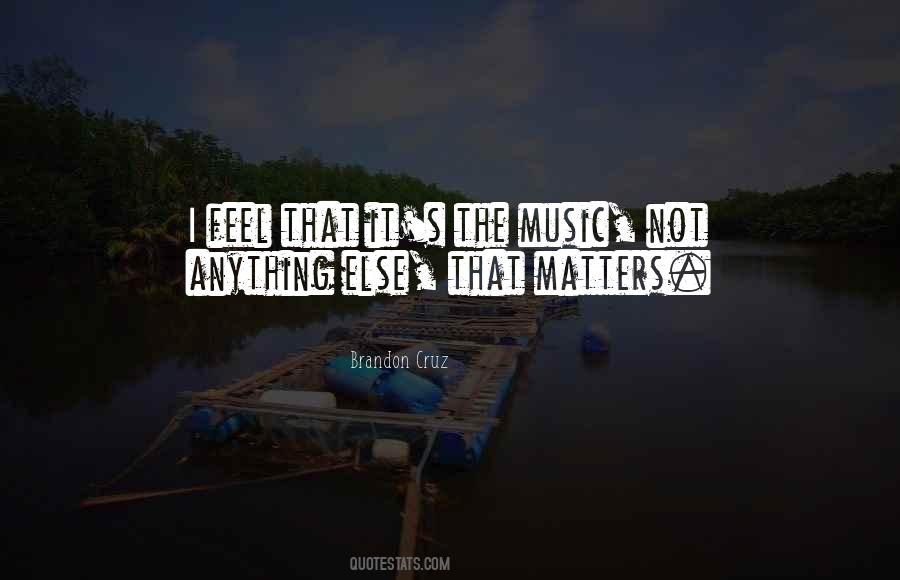 Music Matters Quotes #286414