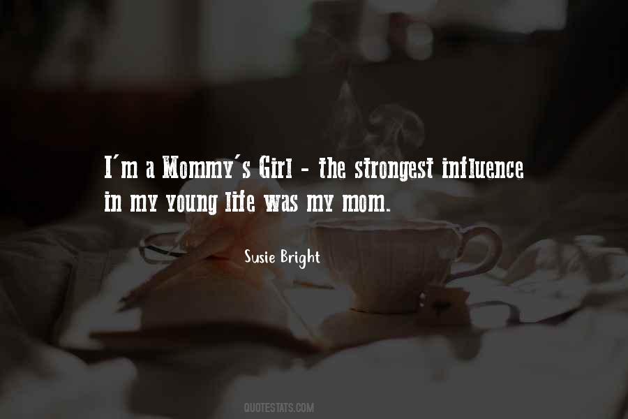Quotes About Girl Mom #1065127