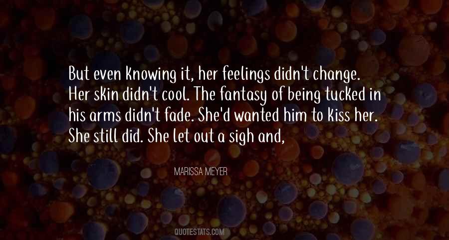 Quotes About Knowing Your Feelings #1410639