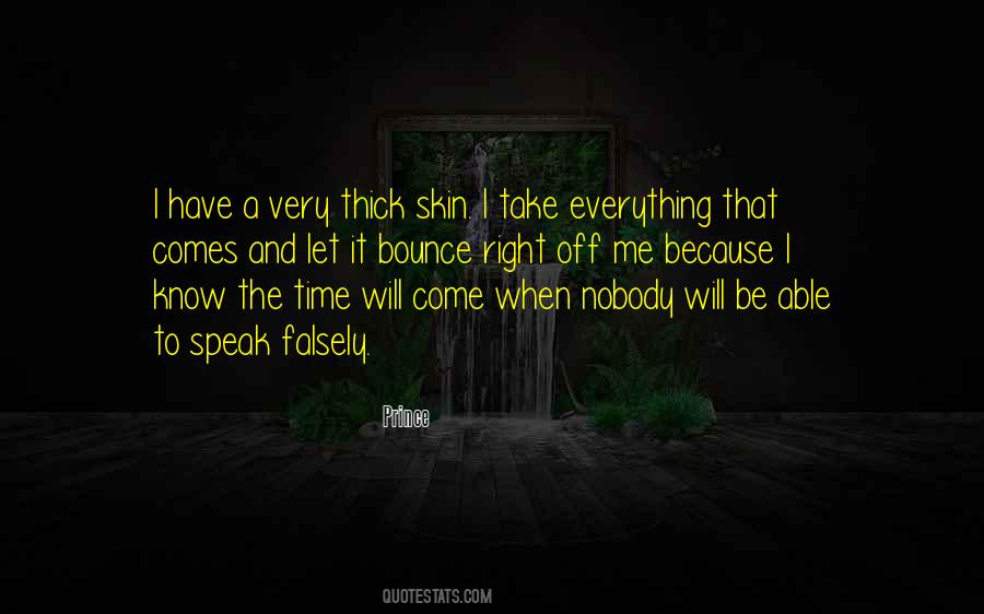 Nobody Will Come Quotes #1321752