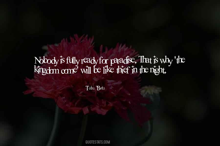 Nobody Will Come Quotes #1788651