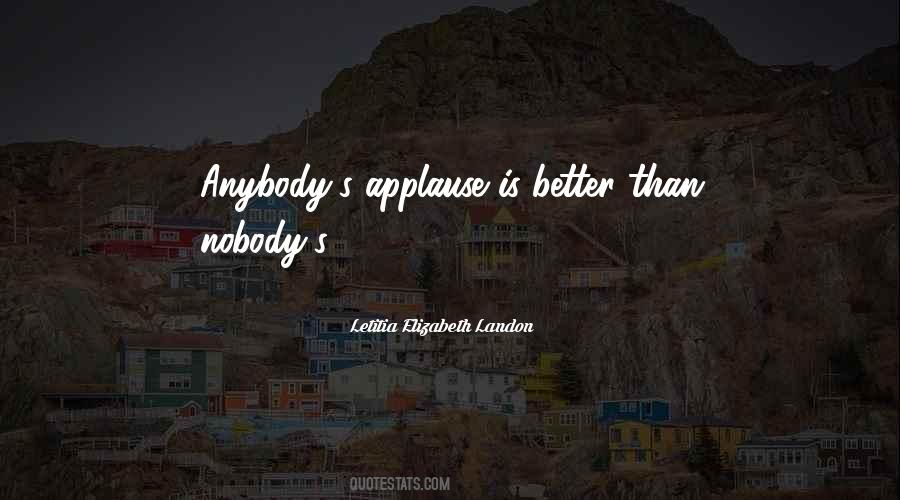 Nobody Will Come Quotes #27345