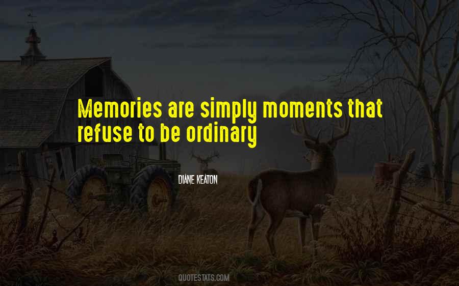 Moments Memories Quotes #409029
