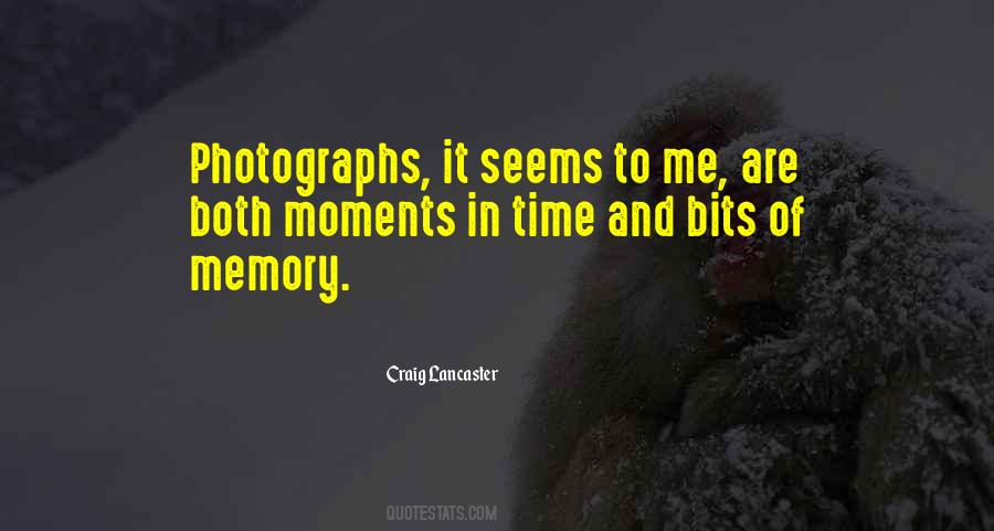 Moments Memories Quotes #763649
